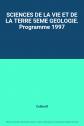 SCIENCES DE LA VIE ET DE LA TERRE 5EME GEOLOGIE. Programme 1997, Collectif