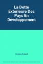 La Dette Exterieure Des Pays En Developpement, Christian Deblock
