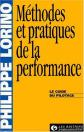 M�thodes et pratiques de la performance : Le guide du pilotage, P. Lorino