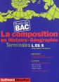 La Composition en Histoire G�ographie : Terminales L, ES, S, Paul David R�gnier,