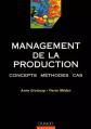 Management de la production : Concepts   M�thodes   Cas, Anne Gratacap et  Pierr