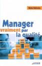 Manager vraiment par la qualit�, Michel Bella�che