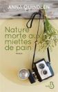 Nature morte aux miettes de pain, Anna QUINDLEN et  Silke ZIMMERMANN