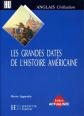 Les grandes dates de l'histoire am�ricaine, Pierre Lagayette
