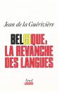 Belgique, la revanche des langues, Jean de La gueriviere