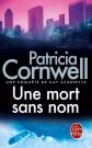 Les enqu�tes de Kay Scarpetta : Une mort sans nom, Patricia Cornwell