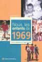 Nous, les enfants de 1969 : De la naissance � l'�ge adulte, Mark Azvedo