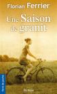 Une saison de granit, Florian Ferrier