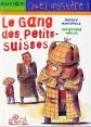 Le gang des Petits Suisses, Christophe Merlin et  G�rard Moncomble