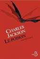 Le Poison, Charles JACKSON et  Denise NAST