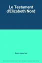 Le Testament d'Elizabeth Nord, Krentz Jayne Ann