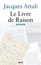 Le Livre de Raison: Roman, Jacques Attali