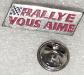 Pin's. RALLYE VOUS AIME  P49