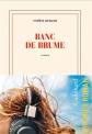 Banc de brume, Sophie Berger