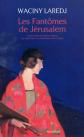 Les Fant�mes de J�rusalem, Waciny Laredj et  Marcel Bois