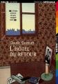 L'H�tel du retour, Claude Gutman,  Shohreh Naghchbandi,  Sixtine de Soye et