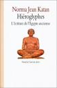 Hi�roglyphes : L'Ecriture de l'Egypte ancienne, Norma Jean Katan
