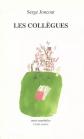 Les coll�gues : Pr�c�d� de La Clef des mots je, Serge Joncour