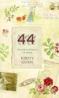 44 : Un an de vie d'�crivain � la maison, Kirsty Gunn et  Anouk Neuhoff