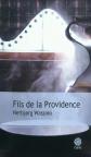 Fils de la Providence, Herbj�rg Wassmo et  Luce Hinsch