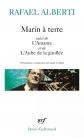Marin � terre   L'Amante   L'Aube de la girofl�e, Rafael Alberti et Cl