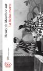 La Reine morte: Drame en trois actes, Henry de Montherlant