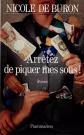 Arr�tez de piquer mes sous !, Nicole de Buron