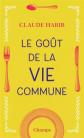 Le go�t de la vie commune, Claude Habib
