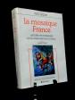 LA MOSA�QUE FRANCE HISTOIRE DES �TRANGERS & DE L'IMMIGRATION EN FRANCE LEQUIN