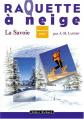 La raquette � neige en Savoie, Jean Marc Lamory