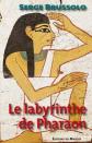 Le labyrinthe de Pharaon, Serge Brussolo