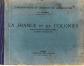 Livre scolaire   1�re   La FRANCE et ses COLONIES   32 pages   27x21 cm   1941's