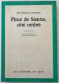 Carlo Fruttero & Franco Lucentini Place de Sienne, c�t� ombre Seuil 1985