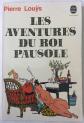 Pierre Lou�s Les aventures du roi Pausole Le Livre de Poche 1973
