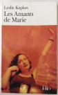 Leslie Kaplan Les amants de Marie Depuis maintenant, 4 Folio 2004