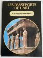 L'Acropole d'Ath�nes Les passeports de l'art n�05 �Edition Altas 1986