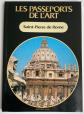Saint Pierre de Rome Les passeports de l'art n�31 Editions Altas 1987
