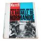 Magazine - revue Paris Match n� 792 du 13-06-1964 La Bataille de Normandie