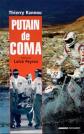Putain de coma, Thierry Rannou