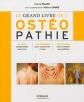 Le grand livre de l'ost�opathie : Le guide indispensable pour tous, Les tec