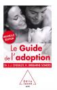 Guide de l 'adoption   NE, Jean Jacques Choulot et  H�l�ne Diribarne Somers