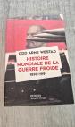Histoire mondiale de la guerre froide 1890 1991 Arne Westad Perrin g�opolitique