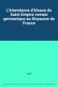 L'intendance d'Alsace du Saint Empire romain germanique au Royaume de