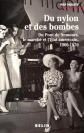 Du nylon et des bombes : Du Pont de Nemours, le march� et l'�tat am�ricain,