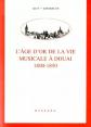 L'Age D'Or De La Vie Musicale A Douai (1800 1850), Guy Gosselin