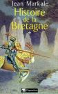 Histoire de la Bretagne, tome 1 : Des origines aux royaumes bretons, Jean Markal