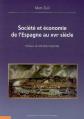 Soci�t� et �conomie de l'Espagne au XVIe si�cle, Marc Zuili