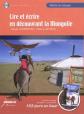 Lire et �crire en d�couvrant la Mongolie � partir du roman de Xavier Laurent Pet