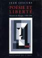 Poesie et liberte. Histoire de messages 1939 46, Jean Lescure