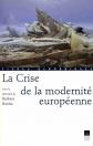 CRISE DE LA MODERNITE EUROPEENNE, PUR